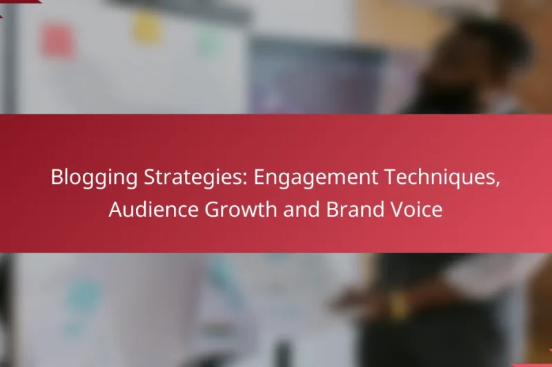 Estratégias de Blogging: Técnicas de Engajamento, Crescimento de Audiência e Voz da Marca